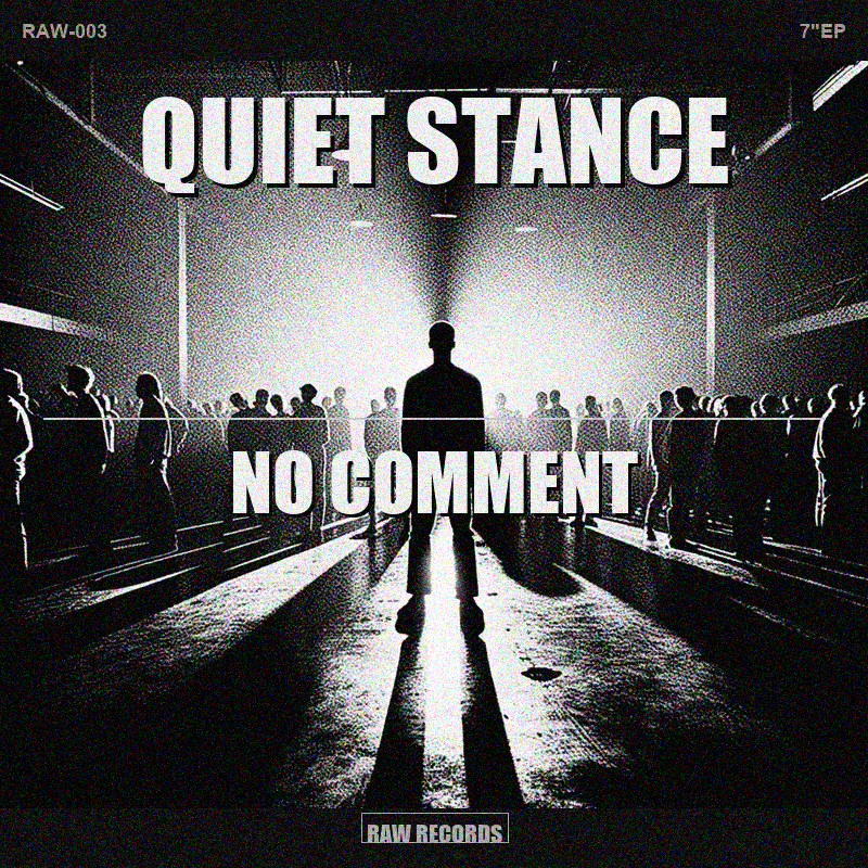 Quiet Stance – No Comment
